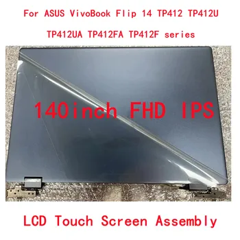 14.0 LCD Orijinal ASUS VivoBook Flip 14 TP412 TP412U TP412UA TP412FA TP412F serisi Dokunmatik Ekran Meclisi 1920*1080 IPS