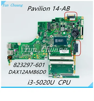 823297-501 823297-601 823297-001 DAX12AMB6D0 HP Pavilion 14-AB 14T-AB laptop anakart ı3-5020U/5010U CPU