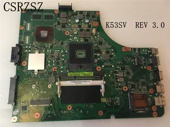 ASUS için Orijinal Laptop anakart K53SV Anakart REV 3.0 Tamamen test edilmiş ve mükemmel çalışıyor