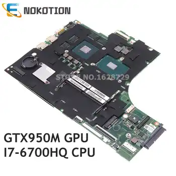 NOKOTION 448.06R01.001M 448.06R01. 0011 Lenovo IdeaPad 700-17ISK PC Anakart 5B20M07198 GTX950M GPU + SR2FQ I7-6700HQ CPU