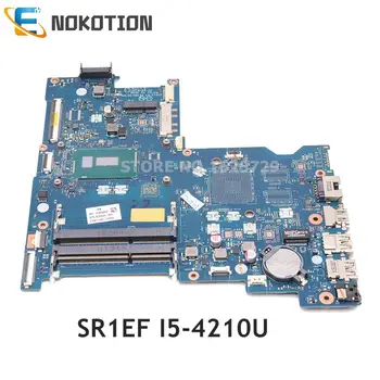 NOKOTION HP 15-AY 15-AC Laptop anakart DDR3L SR1EF I5-4210U CPU AHL50 ABL52 LA-C701P 839543-001 839543-501 839543-601