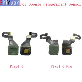 Orijinal Parmak İzi Sensörü Tarayıcı Ana Düğme Flex Kablo Google Pixel 6 Pro İçin Dokunmatik sensör yedeği Parçaları